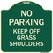 Signmission No Parking Keep Off Grass Shoulders Heavy-Gauge Aluminum Architectural Sign, 18" x 18", G-1818-23712 A-DES-G-1818-23712 - alternate 1
